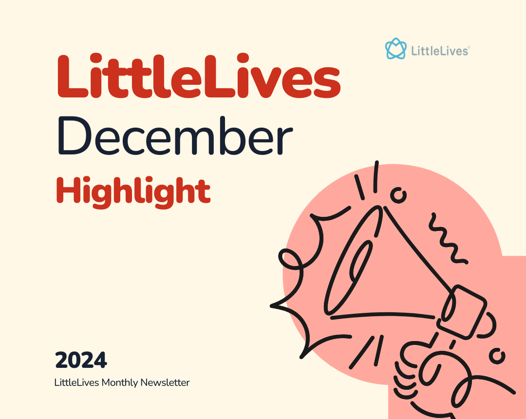 LittleLives December 2024 Highlight - Wrapping Up a Great Year and Preparing for a Brighter 2025!